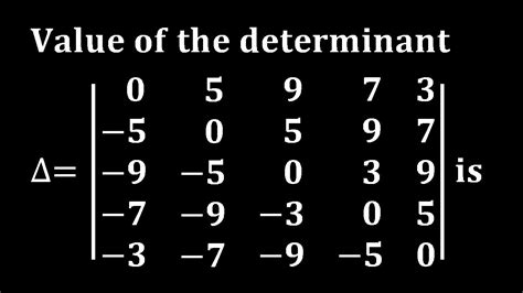 determinant of skew symmetric matrix|linear algebra .